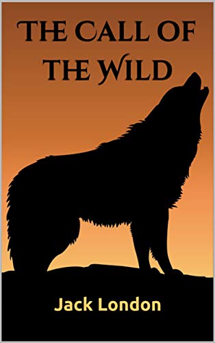 The Call of the Wild (English Edition)