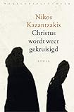  Christus wordt weer gekruisigd (Dutch Edition)