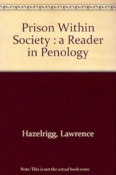 Paperback Prison within society: A reader in penology Book