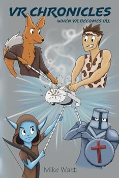 Paperback VR Chronicles: When VR Becomes IRL Book