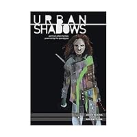 Urban Shadows: Political Urban Fantasy Powered by the Apocalypse 1987916166 Book Cover