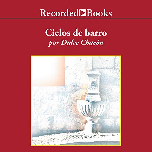 Cielos de Barro (Skies of Clay) [Spanish] 1664456694 Book Cover
