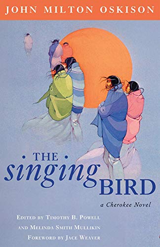 The Singing Bird (By: John Milton Oskison)
