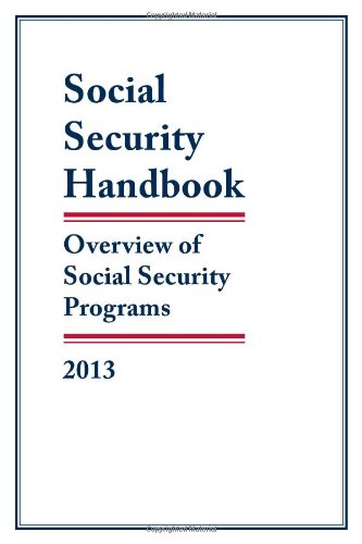 Buy Social Security Handbook 2013: Overview of Social Security Programs — BookShops.in
