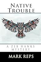 Native Trouble 1795675772 Book Cover