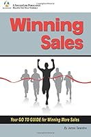 Winning Sales: Your GO TO GUIDE for Winning More Sales 1513639072 Book Cover