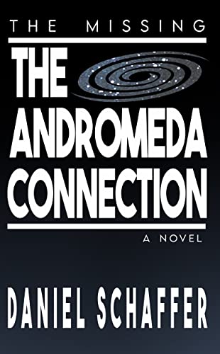 The Missing: The Andromeda Connection