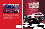  Alfa Romeo Arna: The True Story 1980-1987 (English Edition)