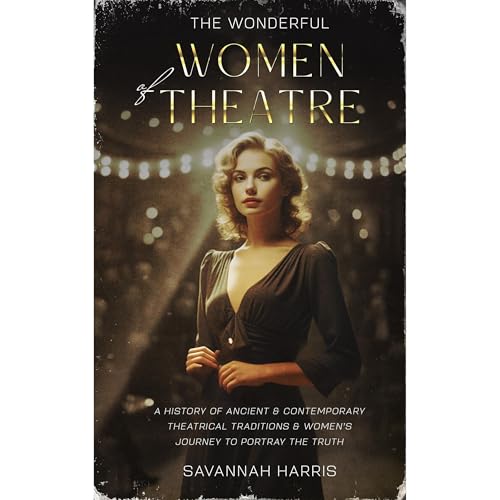 Savannah Harris's The Wonderful Women of Theatre episode artwork