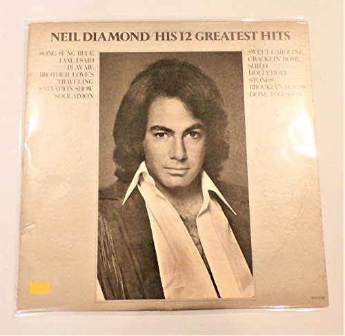 Neil Diamond: His 12 Greatest Hits