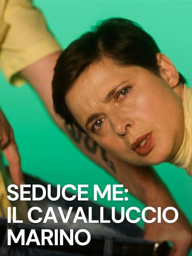  Seduce Me: il cavalluccio marino