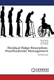 Residual Ridge Resorption-Prosthodontic Management: An Overview