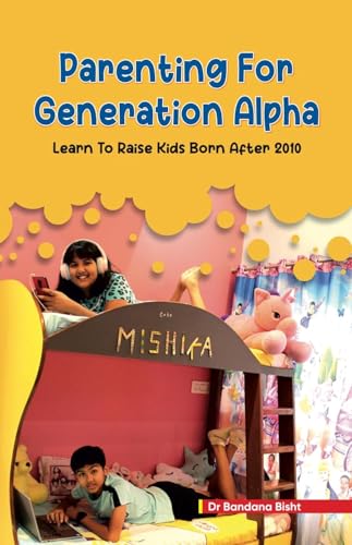 Parenting for Generation Alpha (English Edition)