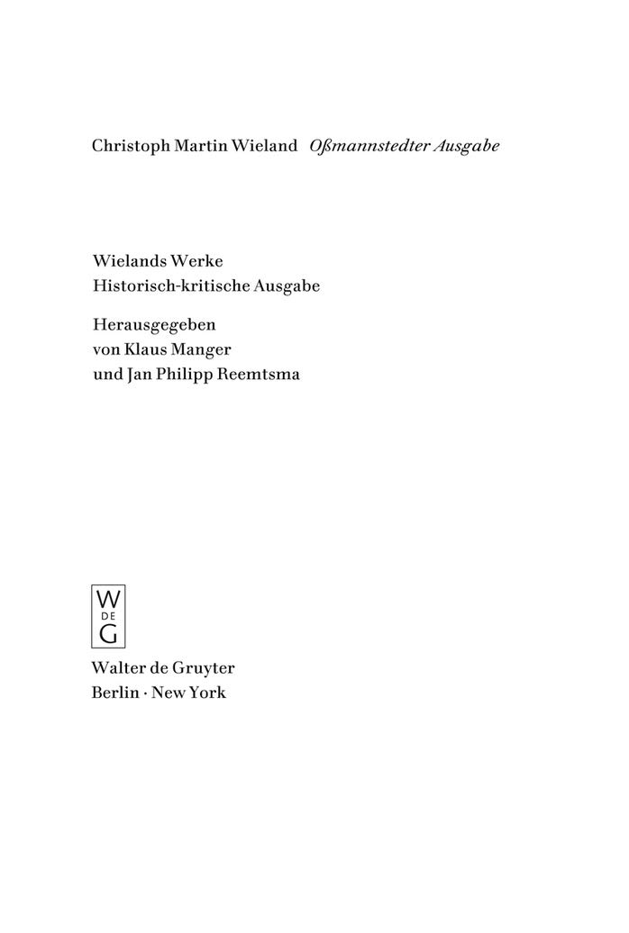 Text: Der Goldne Spiegel. Idris und Zenide. Singspiele. Agathon. Aspasia. Rezensionen. Mai 1772 – April 1773 [143 – 177] / Mai 1773 – Juli/August 1773 [178 – 179] (German Edition)