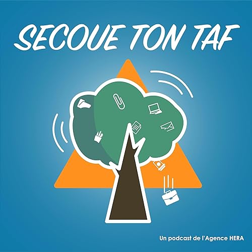 Secoue ton taf ! Le podcast de l'Agence HERA cover art