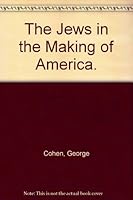 The Jews In The Making Of America. B000S5BJI4 Book Cover