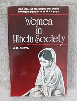 Hardcover Women in Hindu society: A study of tradition and transition Book