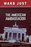 The American Ambassador: A Novel