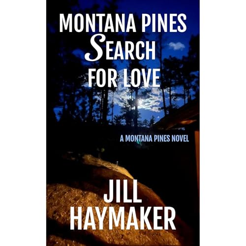 Montana Pines Search for Love Audiolibro Por Jill Haymaker arte de portada