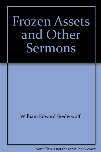 Frozen Assets and Other Sermons B000JFOL42 Book Cover