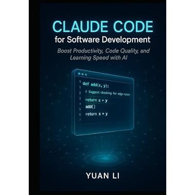 Claude Code for Software Development: Boost Productivity, Code Quality, and Learning Speed with AI