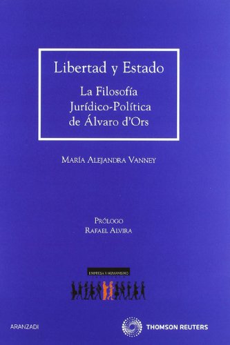 Portada de Libertad y Estado - La filosofía jurídico-política de Álvaro d'Ors