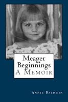 Meager Beginnings 146646674X Book Cover