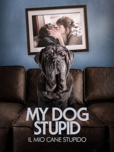  My dog stupid - Il mio cane stupido