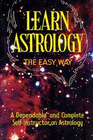 LEARN ASTROLOGY- THE EASY WAY by DR. Gauri Shankar Kapoor : A Dependable and Complete Self-Instructor on Astrology