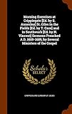 Morning Exercises at Cripplegate [Ed. by S. Annesley] St. Giles in the Fields [Ed. by T. Case] and in Southwark [Ed. by N. Vincent] Sermons Preached A.D. 1659-1689, by Several Ministers of the Gospel