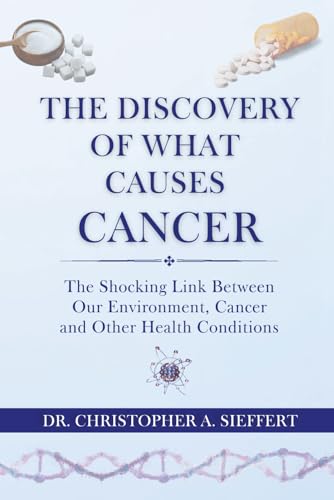 The Discovery of What Causes Cancer: The Shocking Link Between