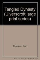 Tangled Dynasty 0099338300 Book Cover