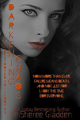 Darkening Chaos: Book Three of The Destroyer Tr... 1508892393 Book Cover