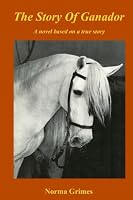 The Story of Ganador 8460677893 Book Cover