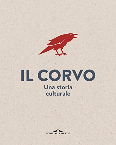 Il Corvo. Una Storia Culturale