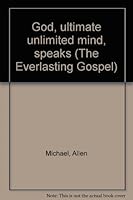 GOD - ULTIMATE UNLIMITED MIND SPEAKS B000721BYU Book Cover