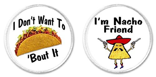 Don't Wanna Taco Bout It Nacho Friend Set of 2-3