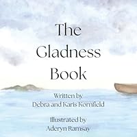 The Gladness Book 1966382529 Book Cover