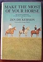 Make the Most of Your Horse: The Practical Application of Collection in All Types of Riding. 0385044828 Book Cover