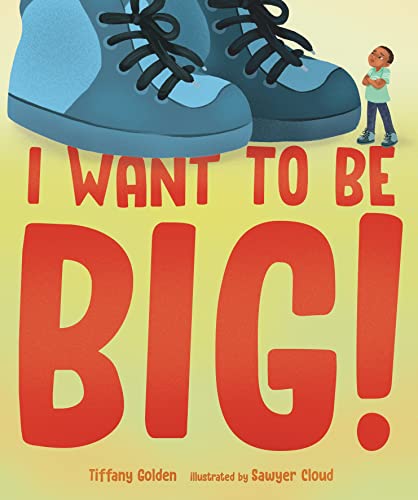 I Want To Be Big!