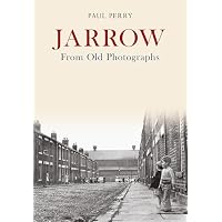 Jarrow From Old Photographs