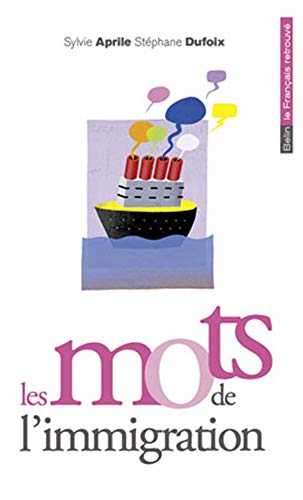  Les mots de l\'immigration