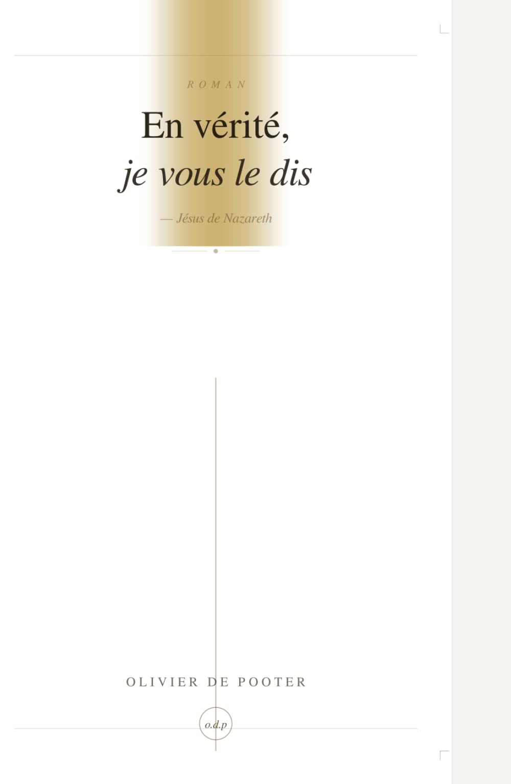 En vérité, Je vous le dis: Jésus de Nazareth