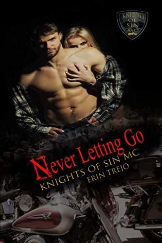 Never Letting Go (Knights Of Sin MC) 1548586021 Book Cover