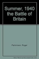 Summer, 1940 : The Battle Of Britain B002DSNBOY Book Cover