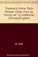 Theresa's Home Style Recipe ('Qiao shou jia chang cai', in traditional Chinese/English) 9578401469 Book Cover