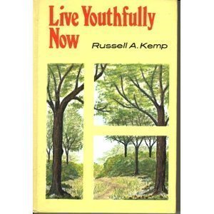 Live Youthfully Now 0871592320 Book Cover