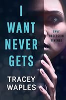 I Want Never Gets 1983158682 Book Cover
