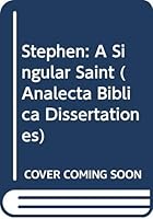 Stephen: A Singular Saint 8876530347 Book Cover