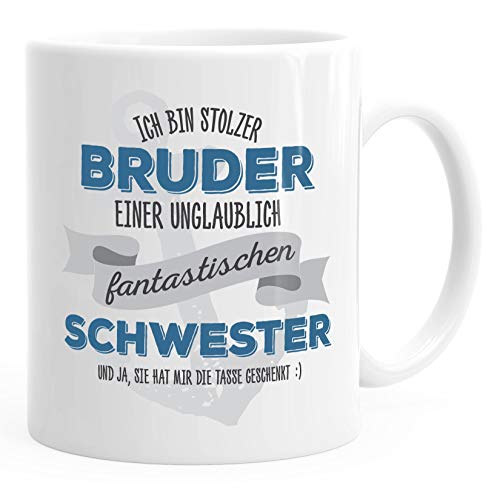 Kaffee-Tasse | Ich bin stolzer Bruder | einer ungeheuer fantastischen Schwester